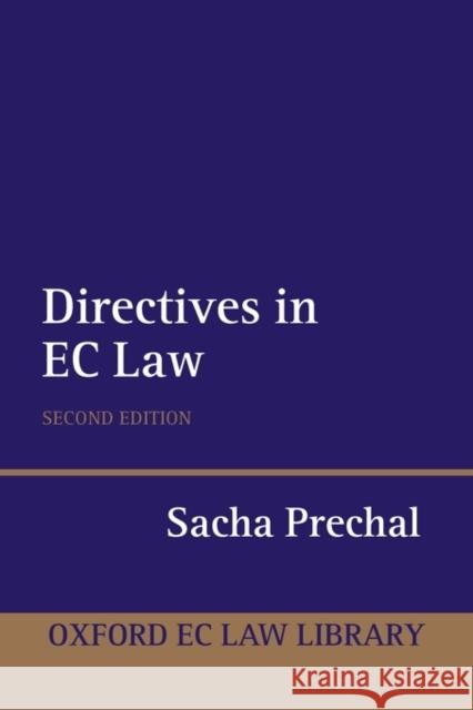 Directives in EC Law Sacha Prechal 9780199207596
