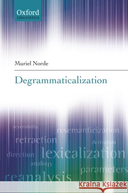 Degrammaticalization Muriel Norde 9780199207923