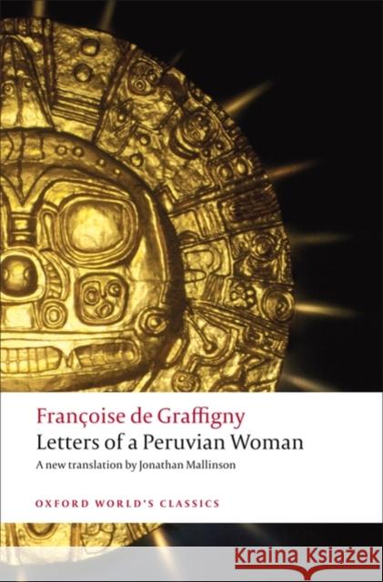 Letters of a Peruvian Woman Francoise De Graffigny 9780199208173 0