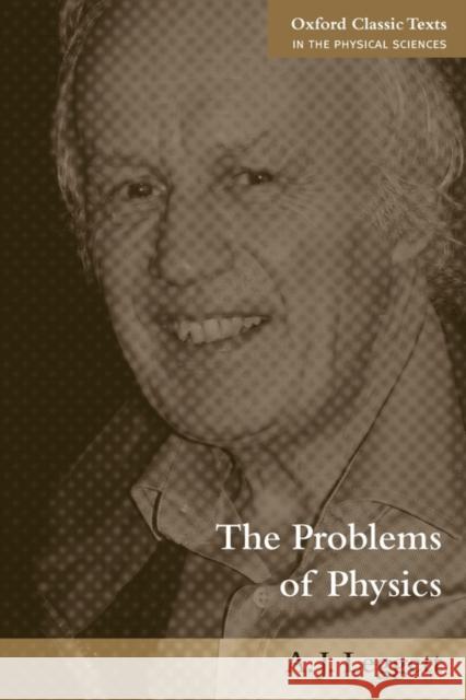 The Problems of Physics A. J. Leggett 9780199211241 0