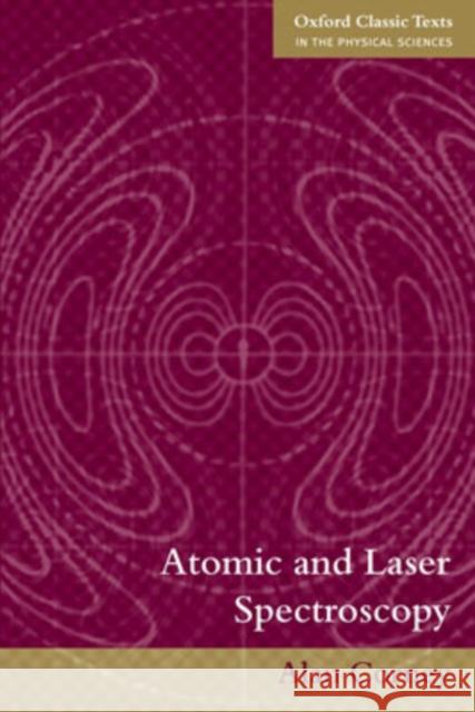 Atomic and Laser Spectroscopy Alan Corney 9780199211456 Clarendon Press