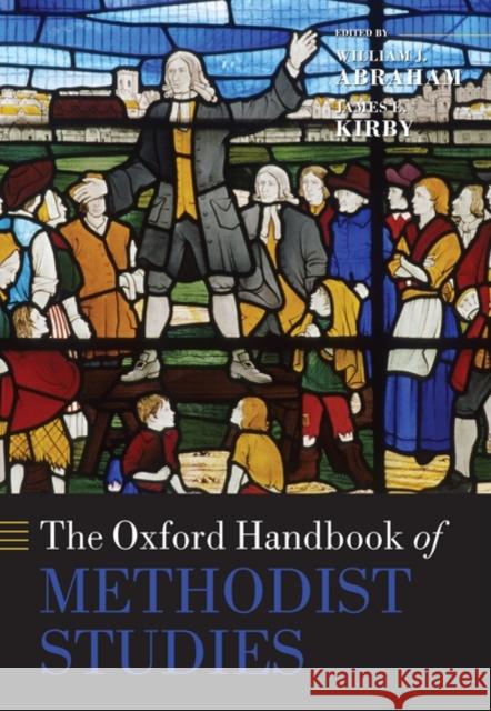 The Oxford Handbook of Methodist Studies  9780199212996 OXFORD UNIVERSITY PRESS