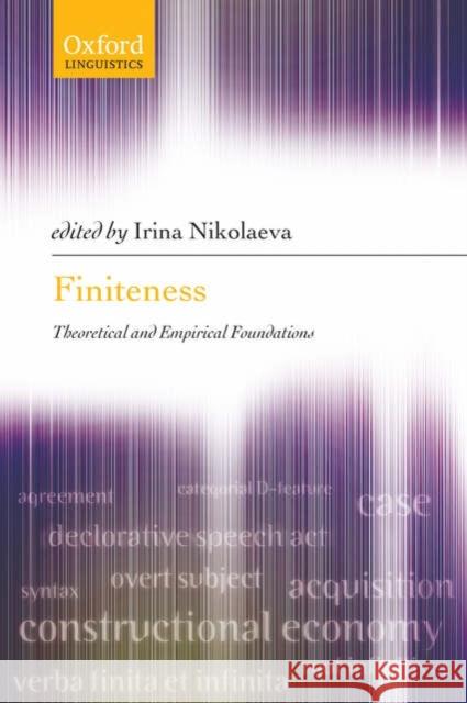 Finiteness: Theoretical and Empirical Foundations Nikolaeva, Irina 9780199213733 Oxford University Press, USA