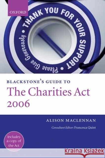 Blackstone's Guide to the Charities ACT 2006 MacLennan, Alison 9780199214792