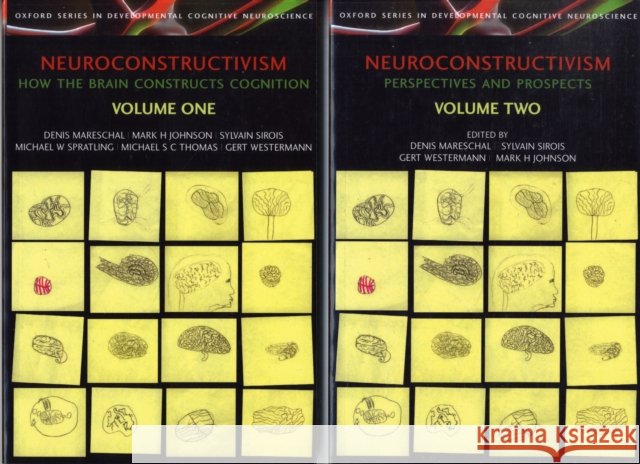 Neuroconstructivism: Volumes I & II Mareschal, Denis 9780199214822