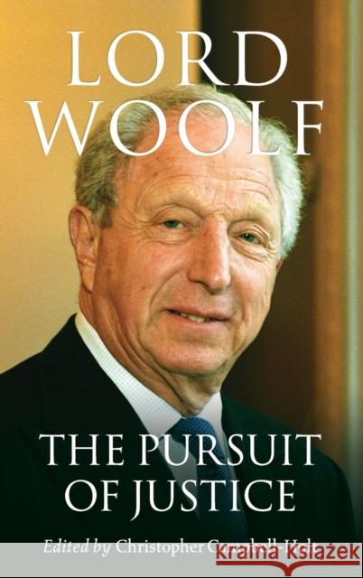 The Pursuit of Justice Henry Woolf Christopher Campbell-Holt 9780199217090 Oxford University Press, USA