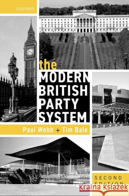 The Modern British Party System Webb, Paul 9780199217236