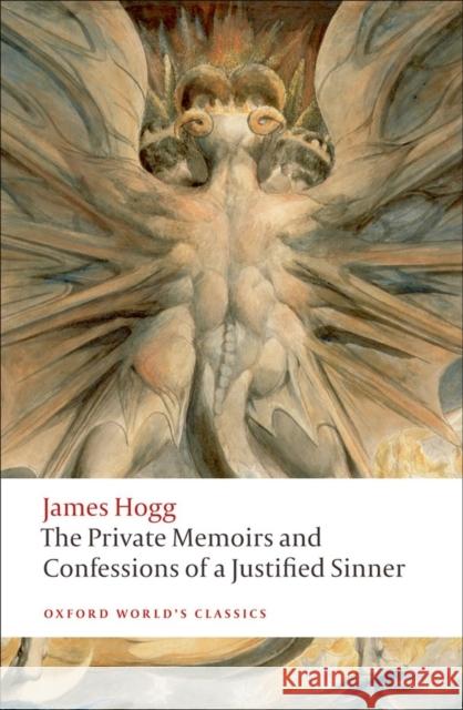 The Private Memoirs and Confessions of a Justified Sinner James Hogg 9780199217953