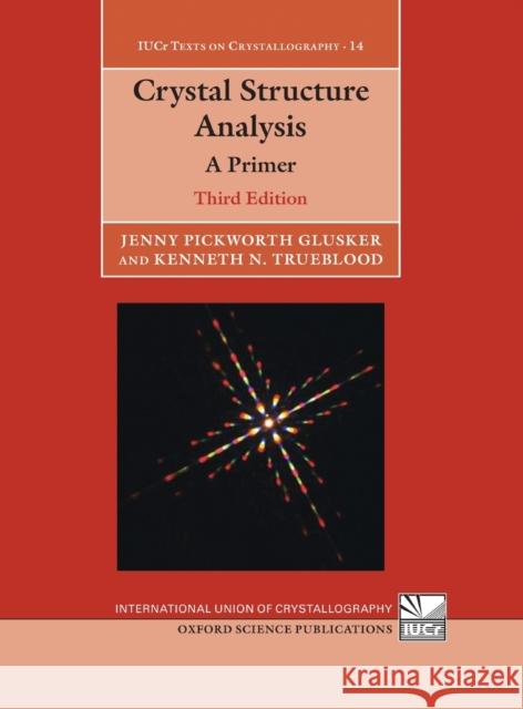 Crystal Structure Analysis Al, Clegg Et 9780199219469 Oxford University Press, USA