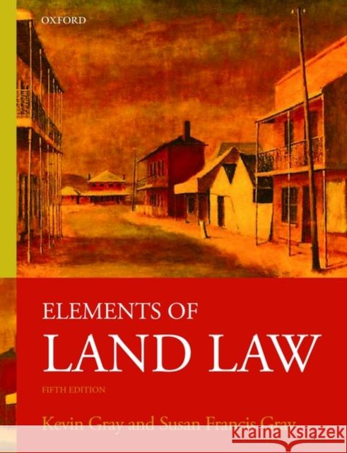 Elements of Land Law Kevin Gray 9780199219728 0