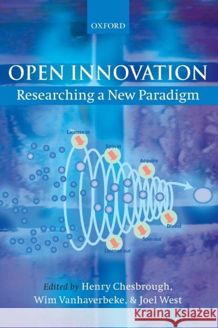 Open Innovation: Researching a New Paradigm Chesbrough, Henry 9780199226467