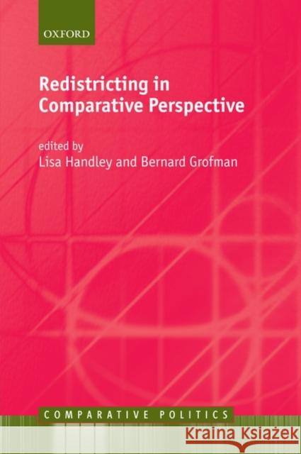 Redistricting in Comparative Perspective Bernard Grofman Lisa Handley 9780199227402 Oxford University Press, USA