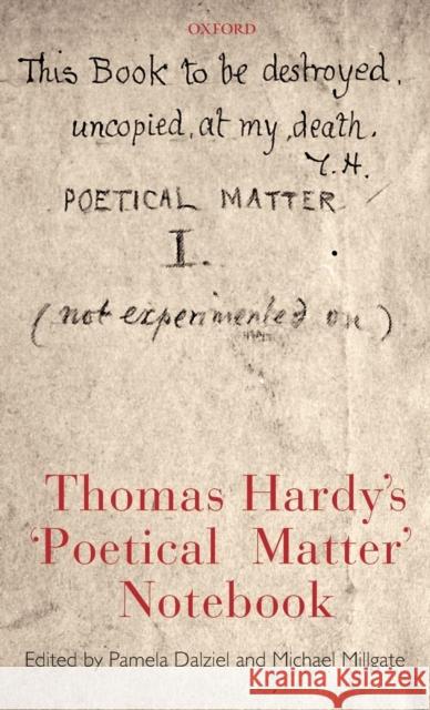 Thomas Hardy's 'Poetical Matter' Notebook Pamela Dalziel Michael Millgate 9780199228492