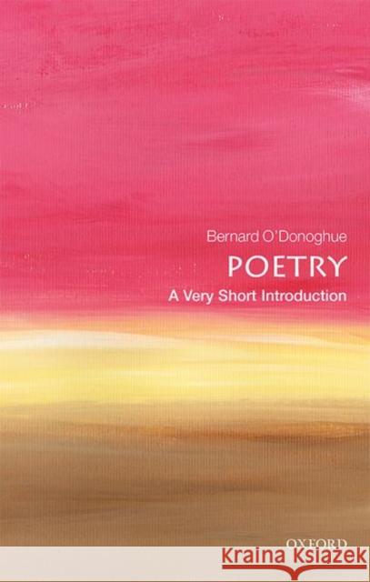Poetry: A Very Short Introduction Bernard O'Donoghue 9780199229116
