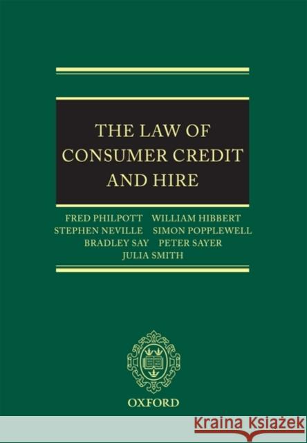 The Law of Consumer Credit and Hire Stephen Neville Fred Philpott 9780199230365 OXFORD UNIVERSITY PRESS