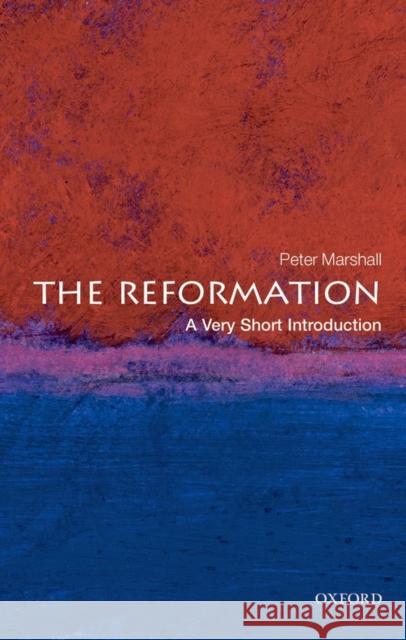 The Reformation: A Very Short Introduction Peter Marshall 9780199231317 Oxford University Press