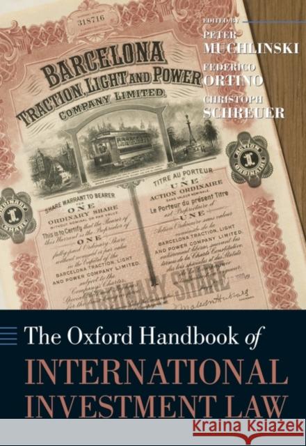 The Oxford Handbook of International Investment Law Peter Muchlinski 9780199231386 0