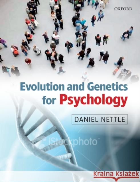 Evolution and Genetics for Psychology Daniel Nettle 9780199231515 Oxford University Press, USA