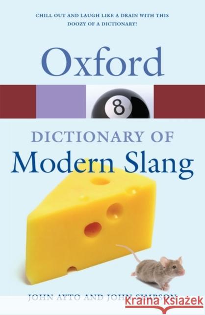 Oxford Dictionary of Modern Slang  9780199232055 Oxford University Press