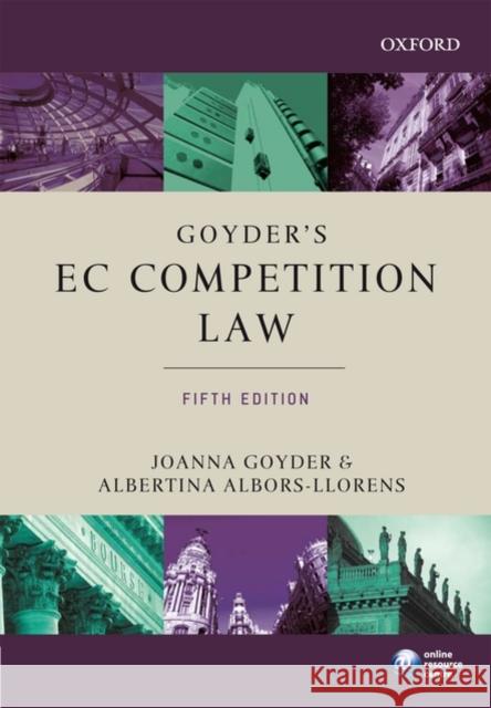 Goyder's EC Competition Law Joanna Goyder Albertina Albors-Llorens 9780199232307 OXFORD UNIVERSITY PRESS