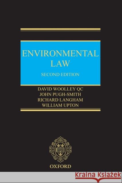 Environmental Law 2e C Woolley Qc, David 9780199232802 Oxford University Press, USA