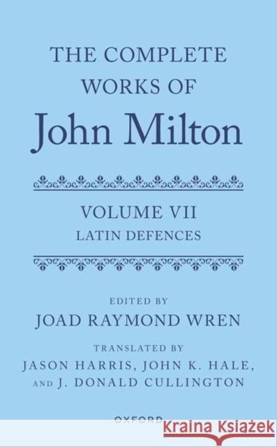 The Complete Works of John Milton: Volume VII  9780199234530 OUP OXFORD