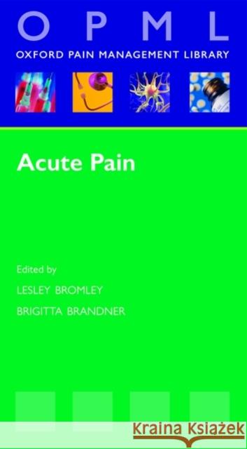 Acute Pain  9780199234721 Oxford Pain Management Library