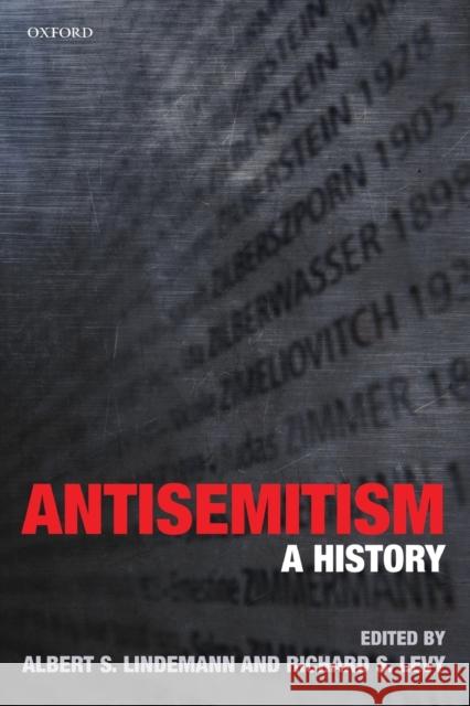 Antisemitism: A History Lindemann, Albert S. 9780199235025