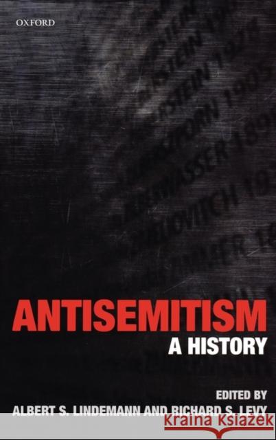 Antisemitism: A History Lindemann, Albert S. 9780199235032 0