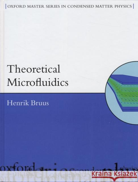 Theoretical Microfluidics  9780199235087 Oxford University Press, USA
