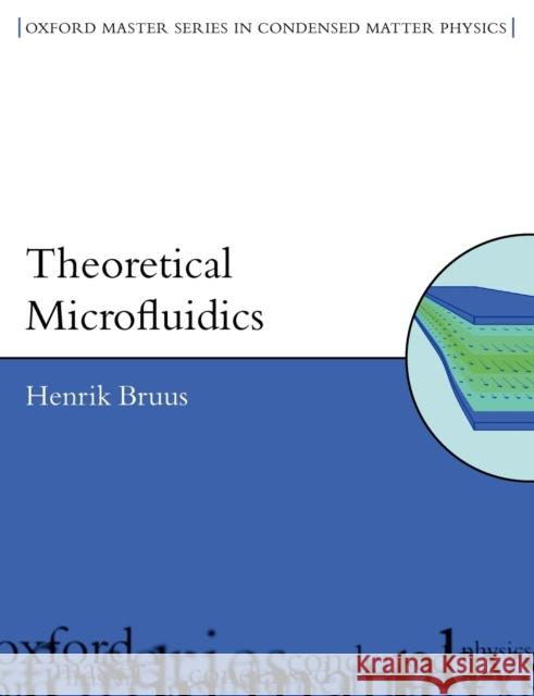 Theoretical Microfluidics  9780199235094 Oxford University Press, USA