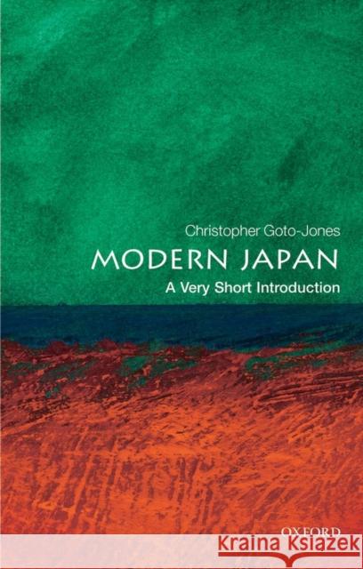 Modern Japan: A Very Short Introduction Christopher Goto-Jones 9780199235698 Oxford University Press