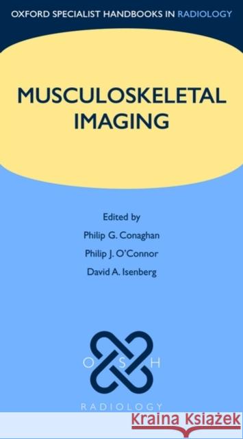 Musculoskeletal Imaging Philip Conaghan 9780199235773 0