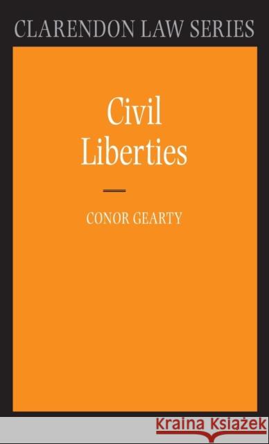 Civil Liberties Conor A. Gearty 9780199236169