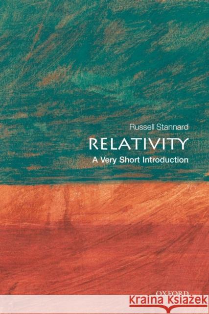 Relativity: A Very Short Introduction Russell Stannard 9780199236220 Oxford University Press