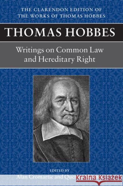 Writings on Common Law and Hereditary Right Hobbes, Thomas 9780199236237 Oxford University Press, USA