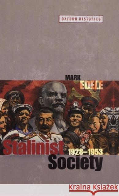 Stalinist Society: 1928-1953 Edele, Mark 9780199236404