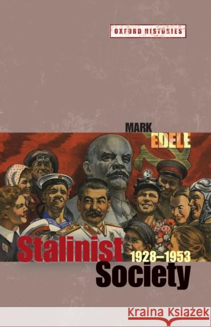 Stalinist Society: 1928-1953 Edele, Mark 9780199236411