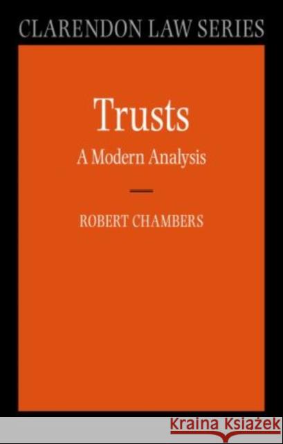Trusts: A Modern Analysis  9780199236459 Oxford University Press, USA