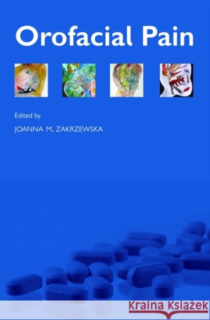 Orofacial Pain Joanna M. Zakrzewska 9780199236695 Oxford University Press, USA