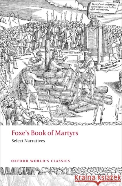 Foxe's Book of Martyrs: Select Narratives John Foxe 9780199236848