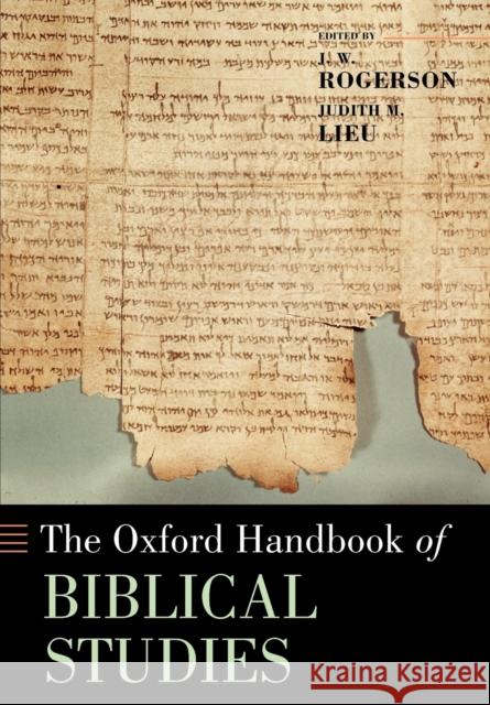The Oxford Handbook of Biblical Studies J W Rogerson 9780199237777 0