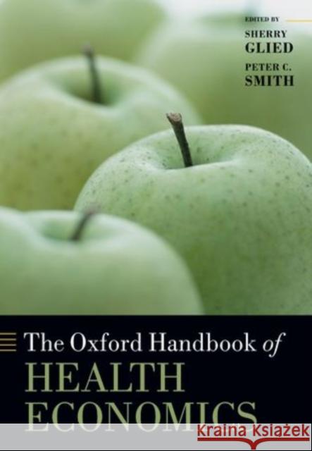 The Oxford Handbook of Health Economics  9780199238828 OXFORD UNIVERSITY PRESS