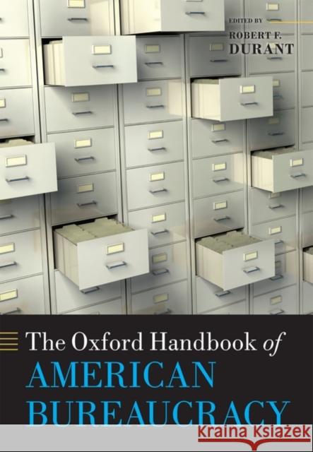 The Oxford Handbook of American Bureaucracy  9780199238958 OXFORD UNIVERSITY PRESS