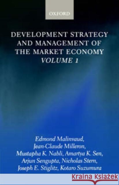 Development Strategy and Management of the Market Economy: Volume I Malinvaud, Edmond 9780199241347