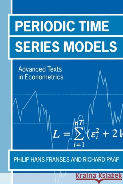 Periodic Time Series Models Philip H. Franses Richard Paap 9780199242030 Oxford University Press