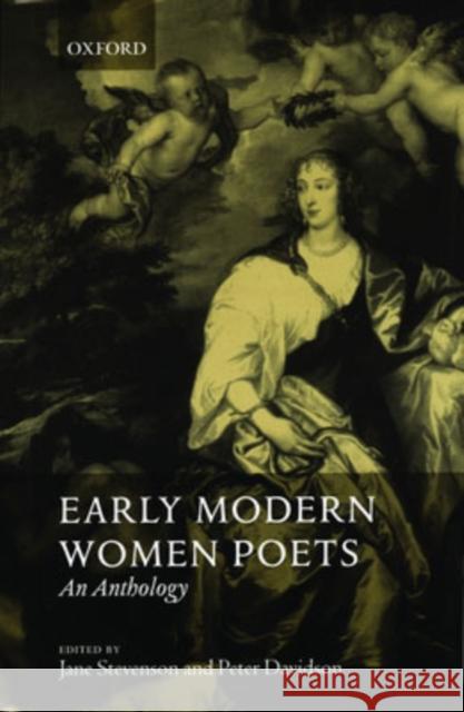 Early Modern Women Poets: An Anthology Stevenson, Jane 9780199242573 0