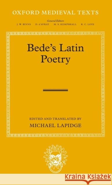 Bede's Latin Poetry Michael Lapidge 9780199242771 Oxford University Press, USA
