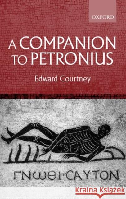 A Companion to Petronius E. Courtney 9780199245529