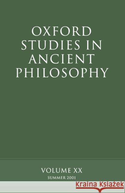 Oxford Studies in Ancient Philosophy: Volume XX: Summer 2001 Sedley, David 9780199245864